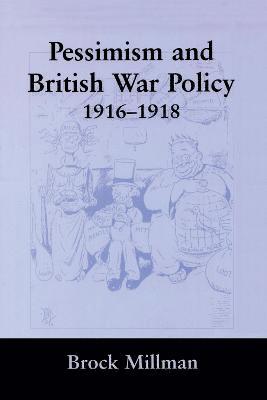 bokomslag Pessimism and British War Policy, 1916-1918
