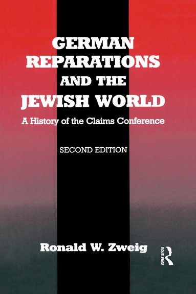 Ronald W. Zweig - German Reparations and the Jewish World, Häftad