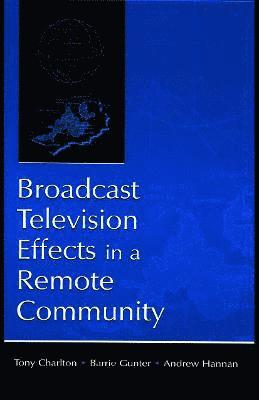 Broadcast Television Effects in A Remote Community 1
