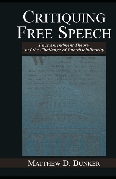 Matthew D. Bunker - Critiquing Free Speech, Häftad