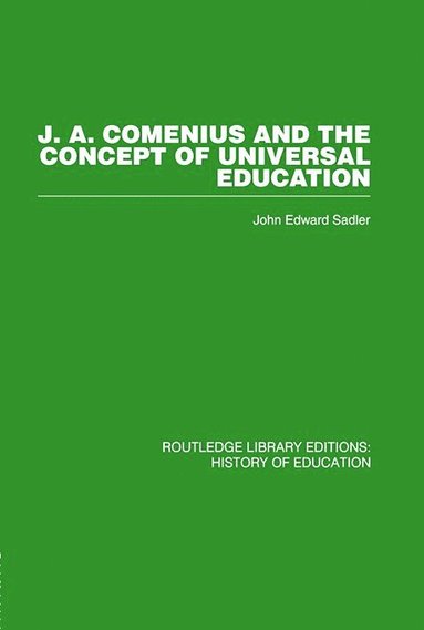 bokomslag J A Comenius and the Concept of Universal Education