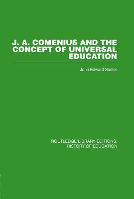 J A Comenius and the Concept of Universal Education 1