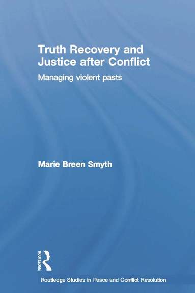 bokomslag Truth Recovery and Justice after Conflict