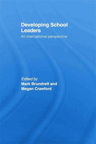 Mark Brundrett, Megan Crawford - Developing School Leaders, Häftad