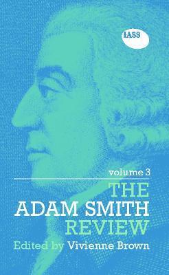 The Adam Smith Review: Volume 3 1