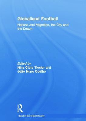 bokomslag Globalised Football
