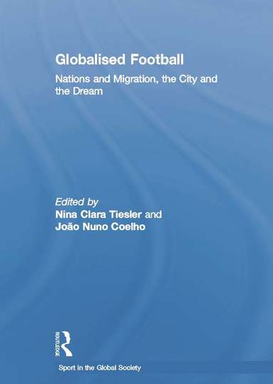 bokomslag Globalised Football