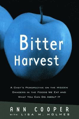 Ann Cooper, Lisa M. Holmes - Bitter Harvest, Häftad