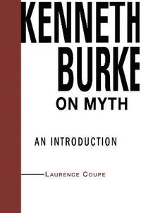 bokomslag Kenneth Burke on Myth