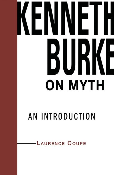 bokomslag Kenneth Burke on Myth