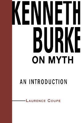 Kenneth Burke on Myth 1