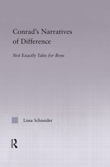 Lissa Schneider - Conrad's Narratives of Difference, Häftad