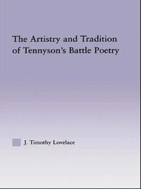 bokomslag The Artistry and Tradition of Tennyson's Battle Poetry