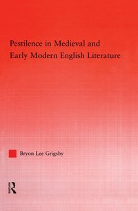 bokomslag Pestilence in Medieval and Early Modern English Literature