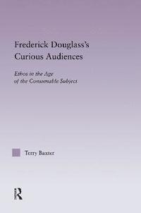 bokomslag Frederick Douglass's Curious Audiences