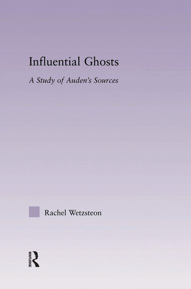 Rachel Wetzsteon - Influential Ghosts, Häftad