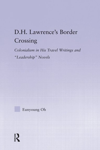 Eunyoung Oh - D.H. Lawrence's Border Crossing, Häftad