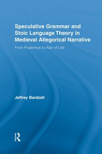 bokomslag Speculative Grammar and Stoic Language Theory in Medieval Allegorical Narrative