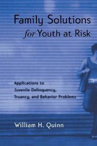bokomslag Family Solutions for Youth at Risk