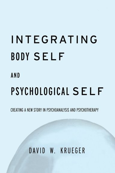 bokomslag Integrating Body Self & Psychological Self