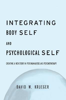 Integrating Body Self & Psychological Self 1