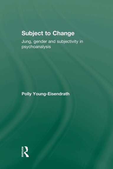 Polly Young-Eisendrath - Subject to Change, Häftad