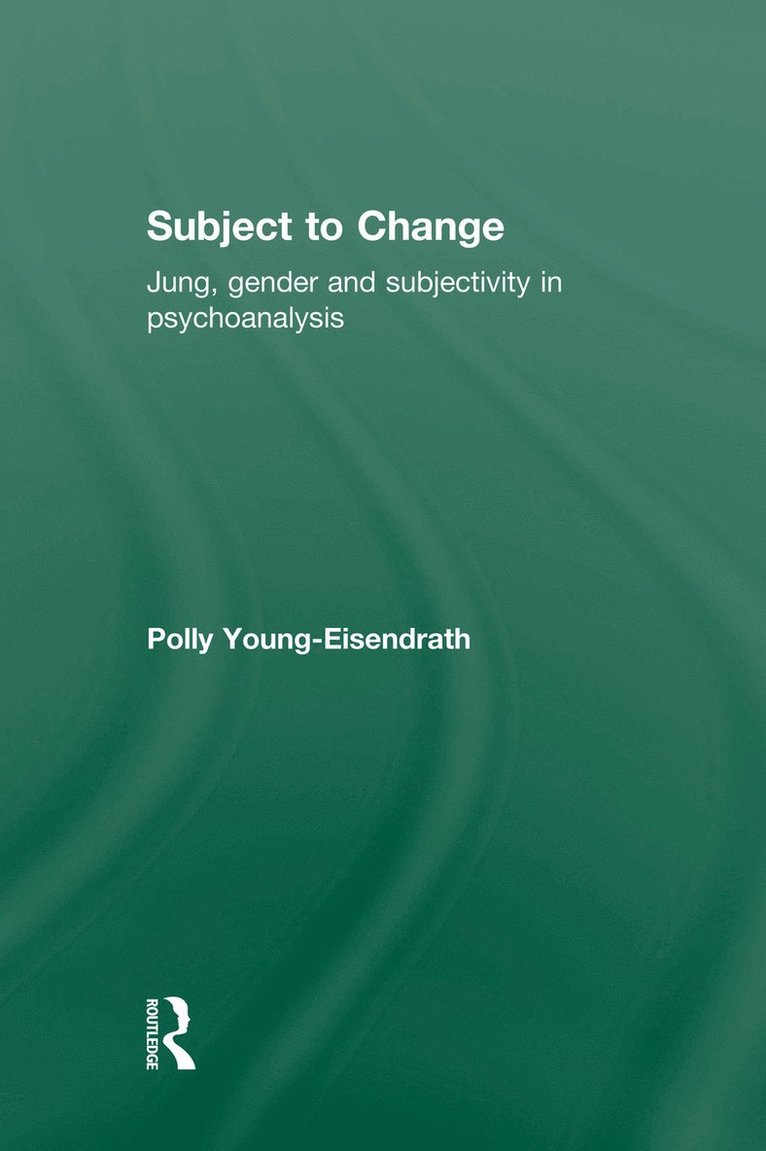 Polly Young-Eisendrath - Subject to Change, Häftad