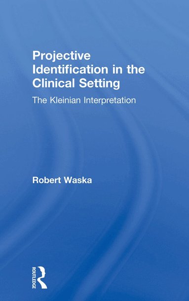 Robert Waska - Projective Identification in the Clinical Setting, Häftad