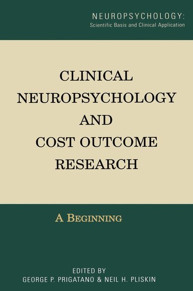 bokomslag Clinical Neuropsychology and Cost Outcome Research