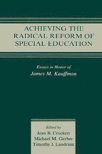 bokomslag Achieving the Radical Reform of Special Education