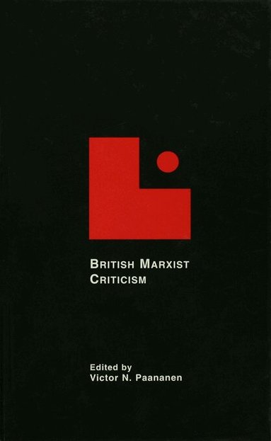 Victor N. Paananen - British Marxist Criticism, Häftad