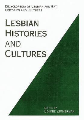 Encyclopedia of Lesbian Histories and Cultures 1