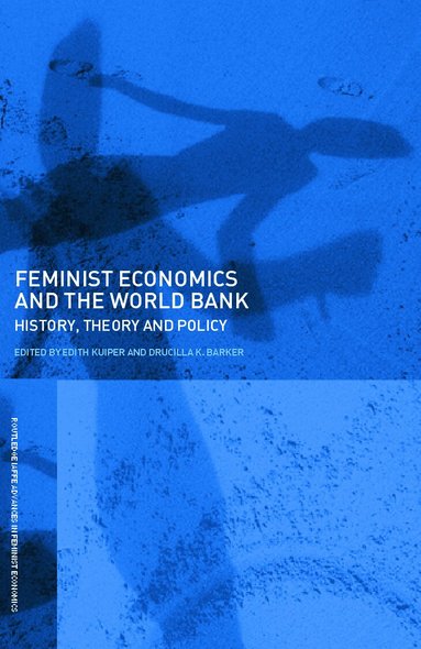 Edith Kuiper, ucilla Barker - Feminist Economics and the World Bank, Häftad