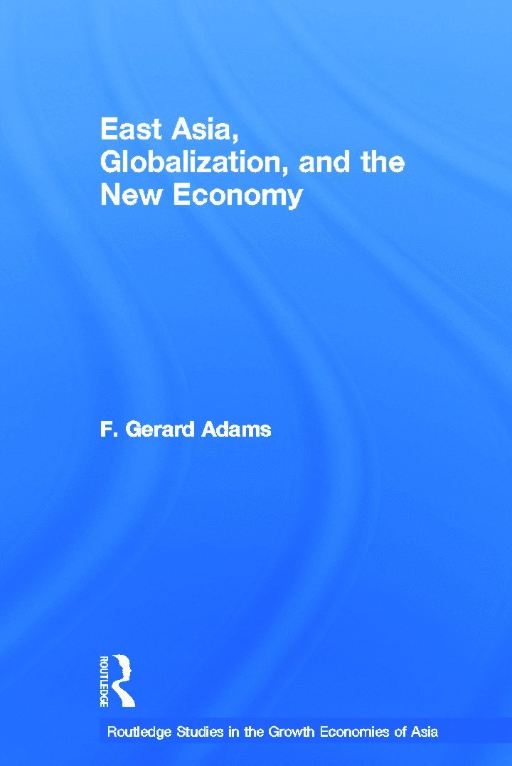 East Asia, Globalization and the New Economy 1