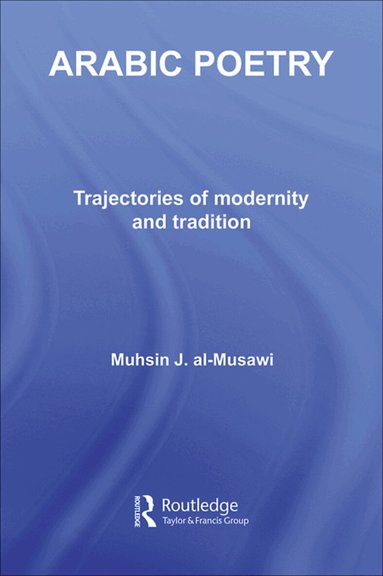 Muhsin J. al-Musawi - Arabic Poetry, Inbunden