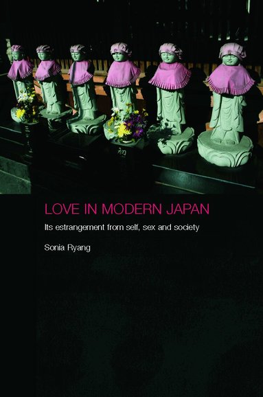 Sonia Ryang - Love in Modern Japan, Inbunden