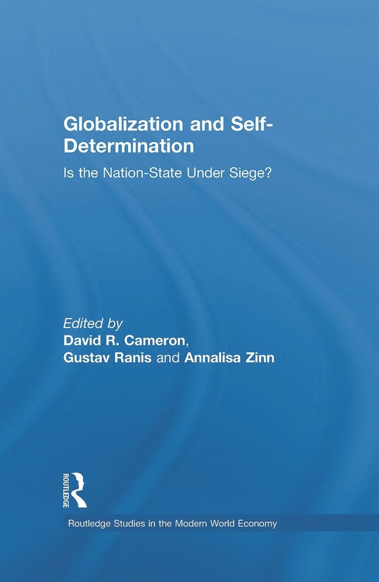 David R. Cameron, Gustav Ranis, Annalisa Zinn, USA) Cameron, David R. (Yale University, Connecticut, USA) Ranis, Gustav (Yale University, USA) Zinn, Annalisa (Yale University, Connecticut - Globalization and Self-Determination, Inbunden