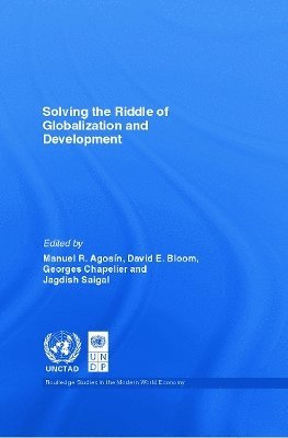 Solving the Riddle of Globalization and Development 1