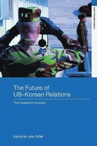 bokomslag The Future of US-Korean Relations