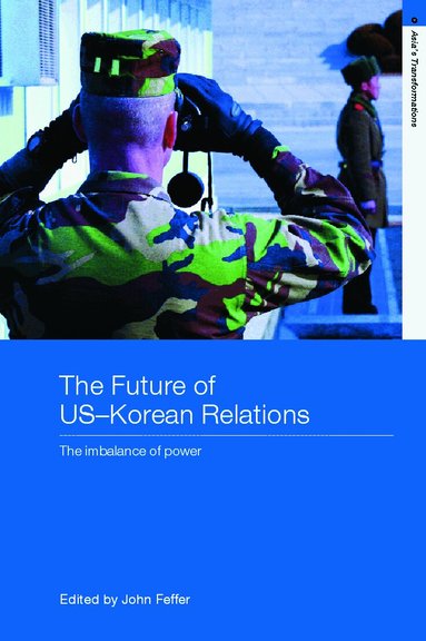 John Feffer - Future of US-Korean Relations, Häftad