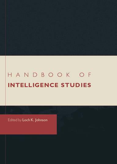 bokomslag Handbook of Intelligence Studies