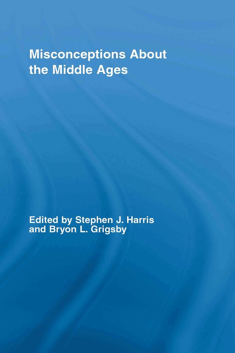 Misconceptions About the Middle Ages 1