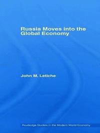 bokomslag Russia Moves into the Global Economy