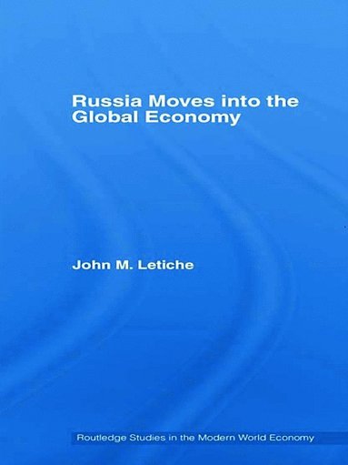 bokomslag Russia Moves into the Global Economy