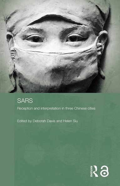 Deborah Davis, Helen F. Siu - Sars, Inbunden