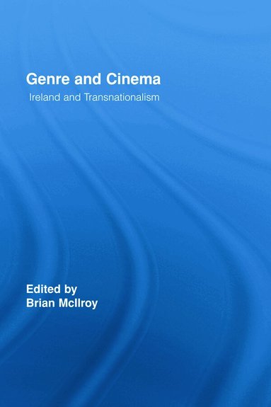 Brian McIlroy - Genre and Cinema, Inbunden