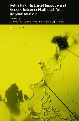 Rethinking Historical Injustice and Reconciliation in Northeast Asia
