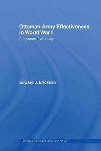 bokomslag Ottoman Army Effectiveness in World War I