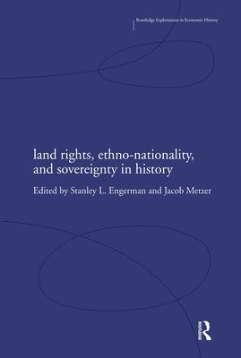 Stanley Engerman, Jacob Metzer, USA) Engerman, Stanley (University of Rochester, New York, Israel) Metzer, Jacob (Hebrew University of Jerusalem - Land Rights, Ethno-nationality and Sovereignty in History, Häftad