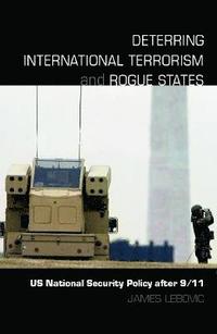 bokomslag Deterring International Terrorism and Rogue States